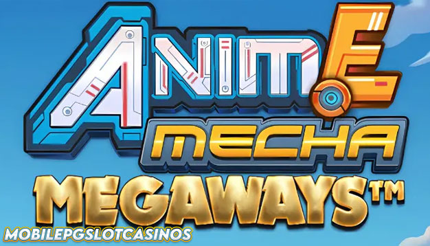 SLOT Anime Mecha Megaways: Serunya Petualangan Robot